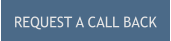REQUEST A CALL BACK